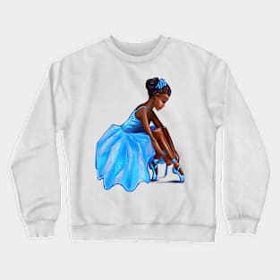 Dance Ballet Queen Black is beautiful African American Ballerina Dancer Dancing Crewneck Sweatshirt